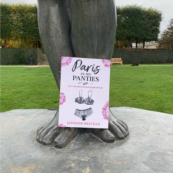 Copy of my book, "Paris in my Panties: Live Your Best (French Inspired) Life " - Picture 8 of 12